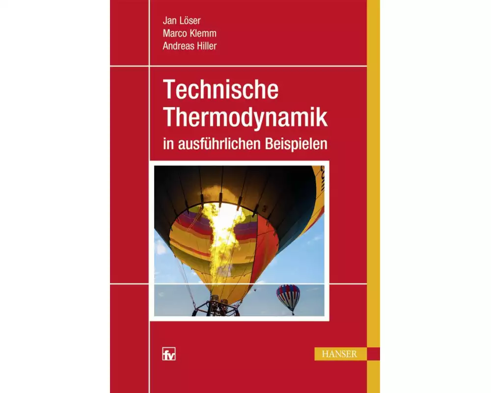Technische Thermodynamik in ausführlichen Beispielen