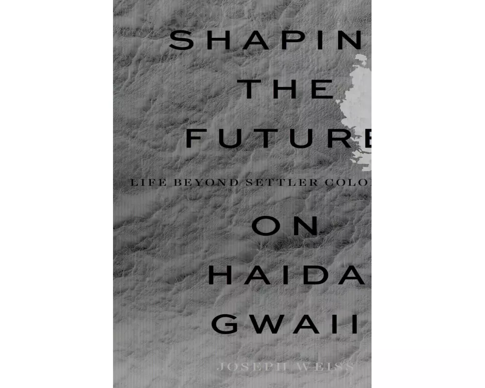 Shaping the Future on Haida Gwaii