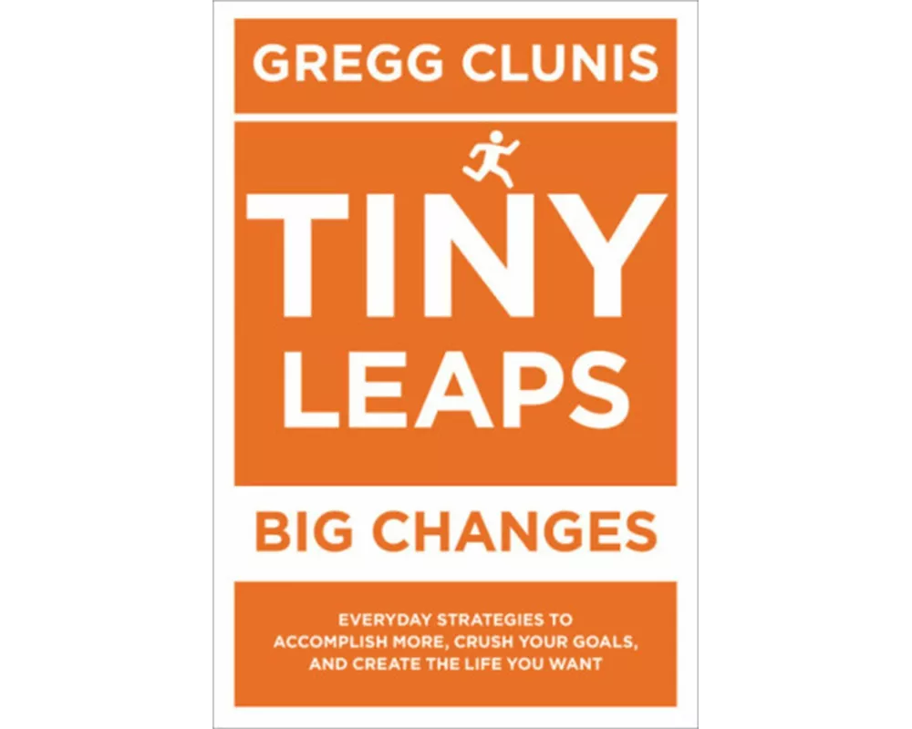 Tiny Leaps, Big Changes