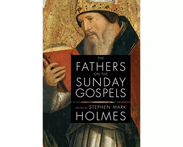 The Fathers on the Sunday Gospels