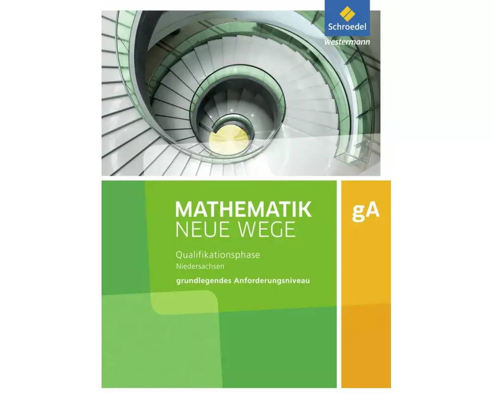 Mathematik Neue Wege SII - Ausgabe 2017 für Niedersachsen und Rheinland-Pfalz