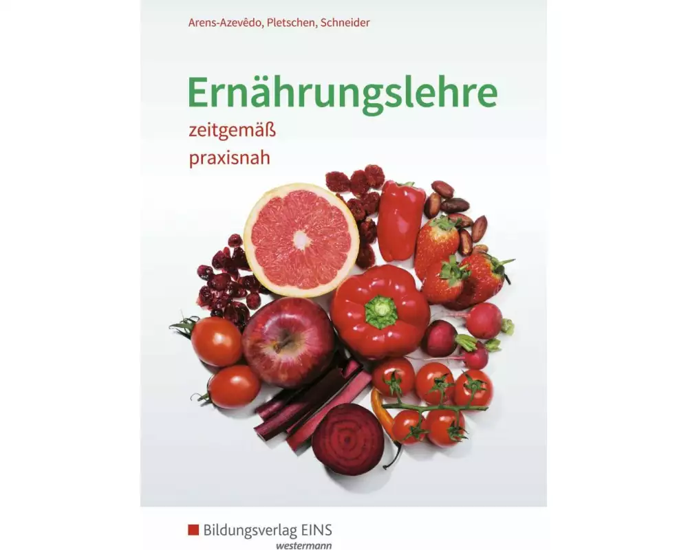 Ernährungslehre zeitgemäß, praxisnah