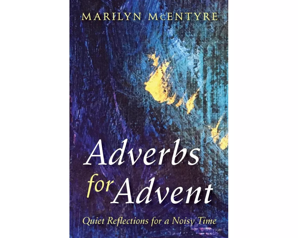 Adverbs for Advent