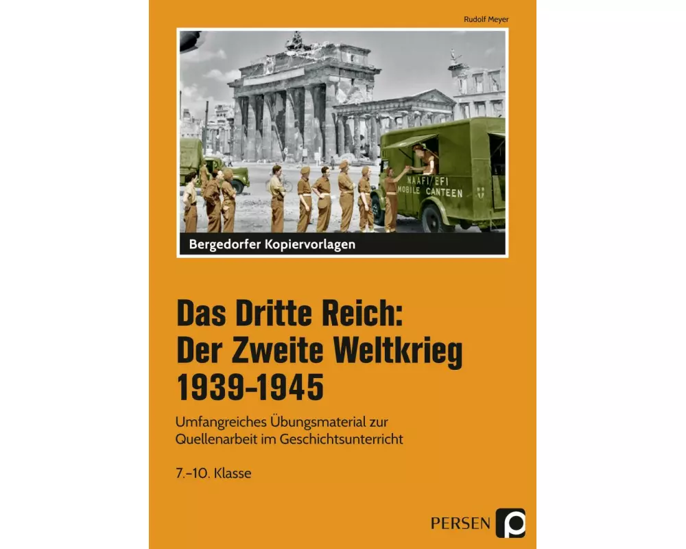 Das Dritte Reich: Der Zweite Weltkrieg 1939-1945