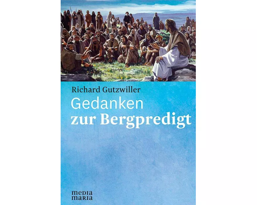 Gedanken zur Bergpredigt