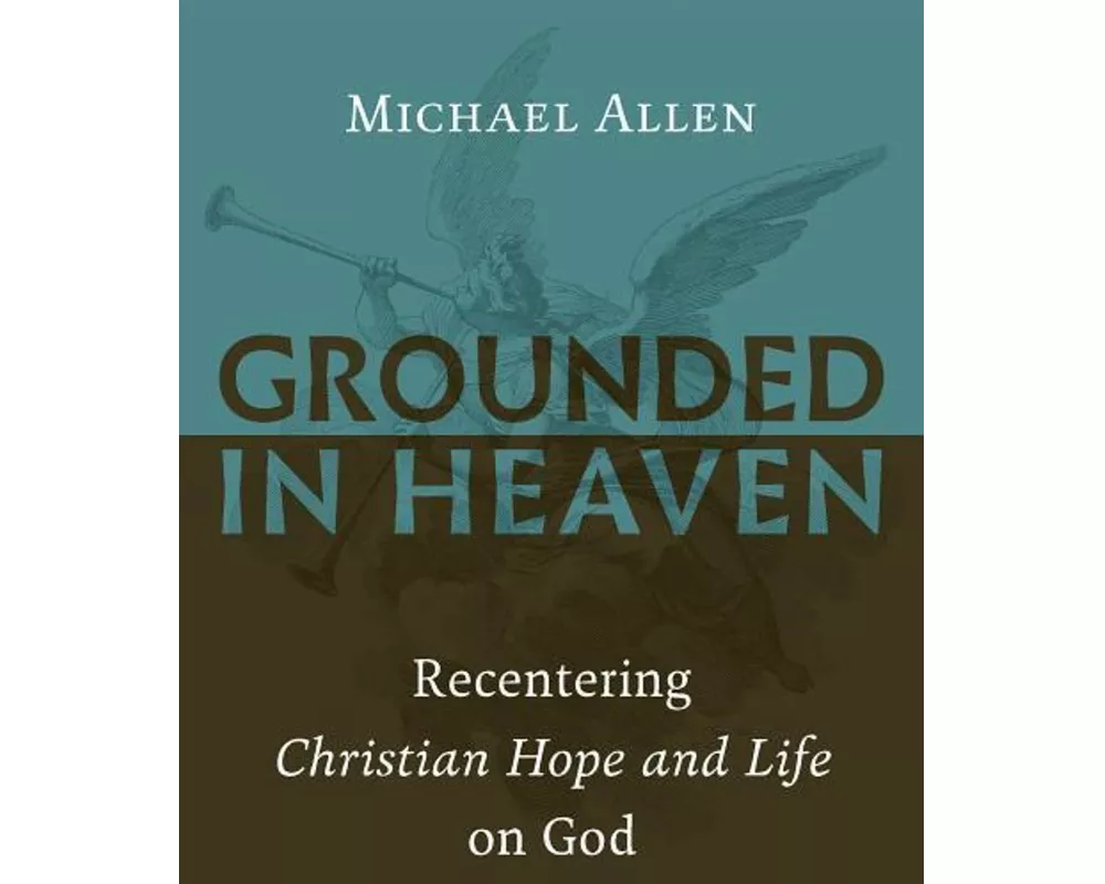 Grounded in Heaven