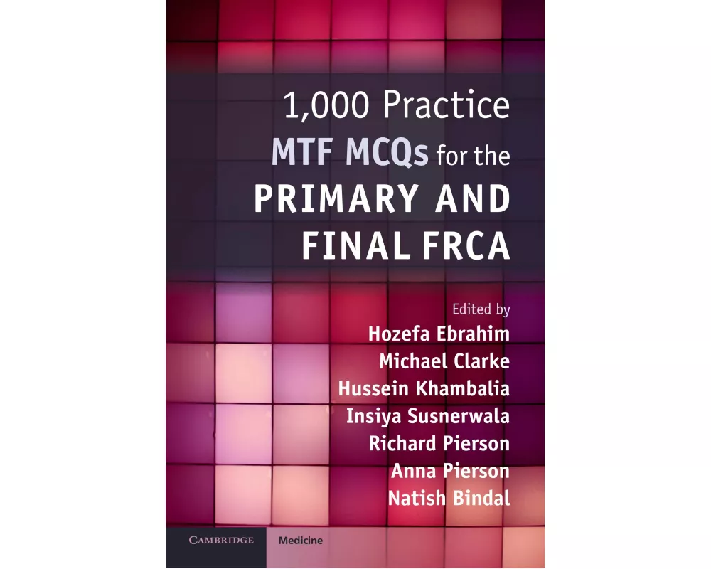 1,000 Practice MTF MCQs for the Primary and Final FRCA