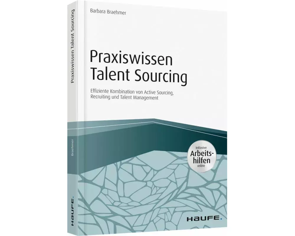 Praxiswissen Talent Sourcing - inkl. Arbeitshilfen online
