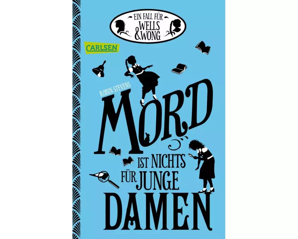 Ein Fall für Wells & Wong 1: Mord ist nichts für junge Damen