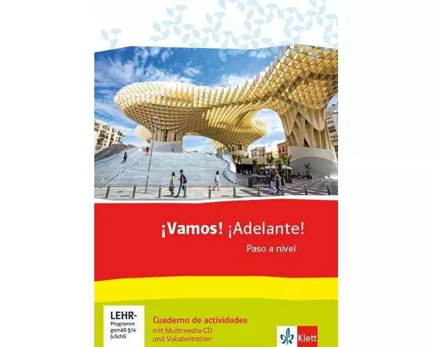 ¡Vamos! ¡Adelante! Paso a nivel. 3. Lernjahr (3. FS) / 5. Lermjahr (2. FS)