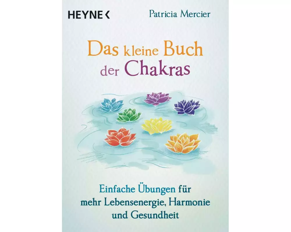 Das kleine Buch der Chakras