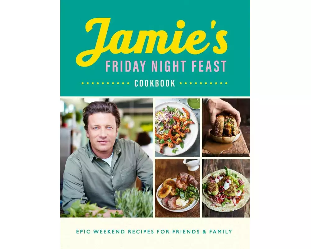 Jamie's Friday Night Feast Cookbook