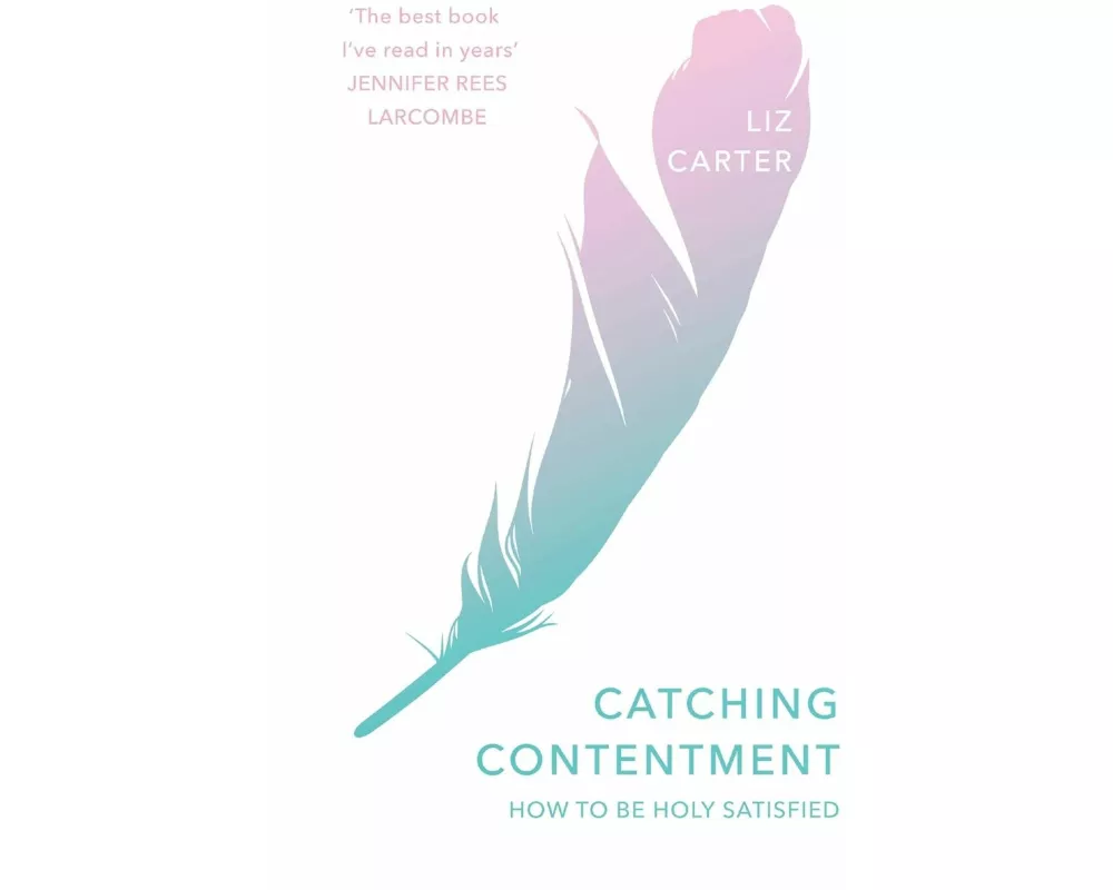 Catching Contentment