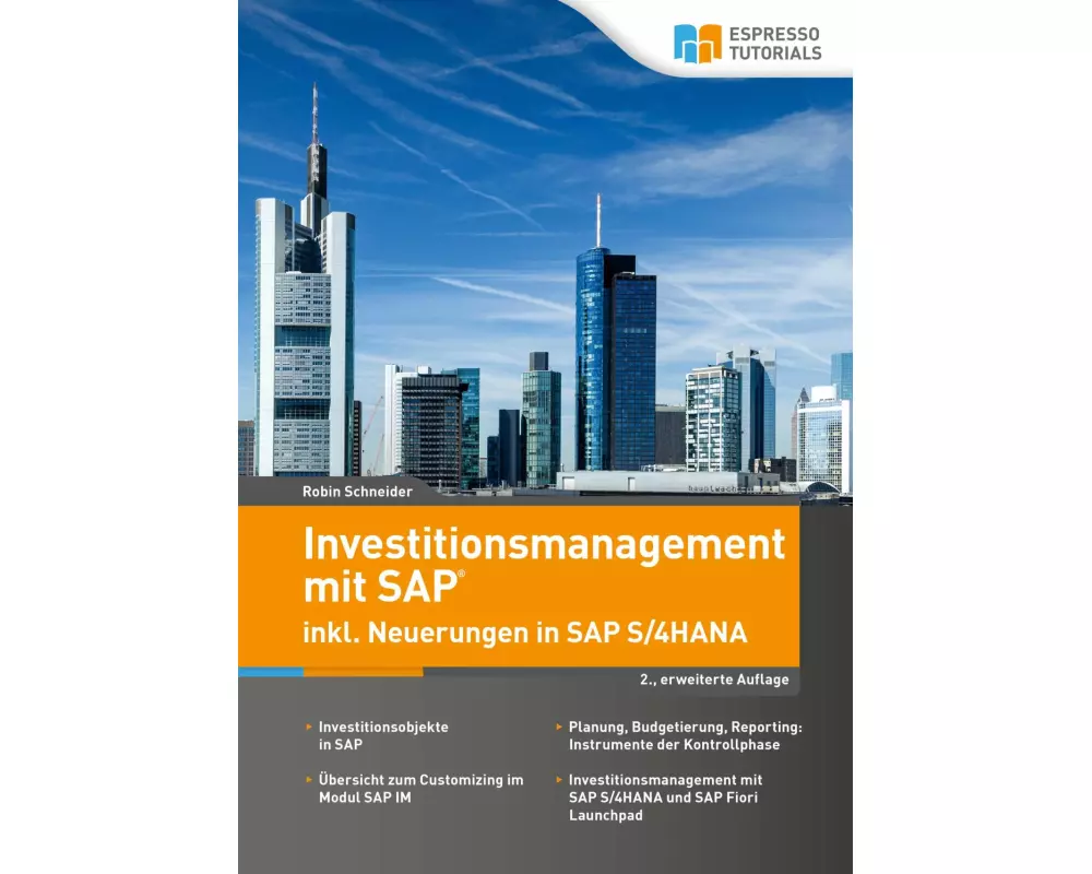 Investitionsmanagement in SAP inkl. Neuerungen in S/4HANA - 2., erweiterte Auflage