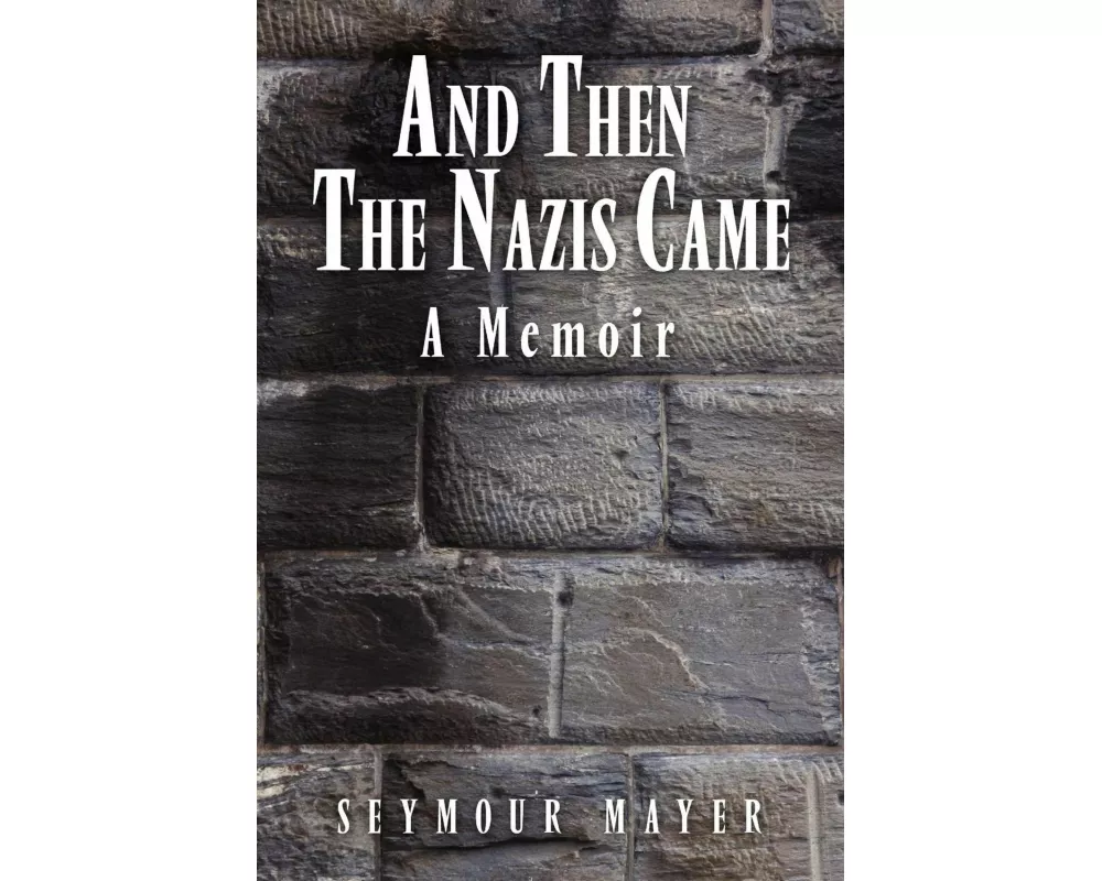And Then the Nazis Came