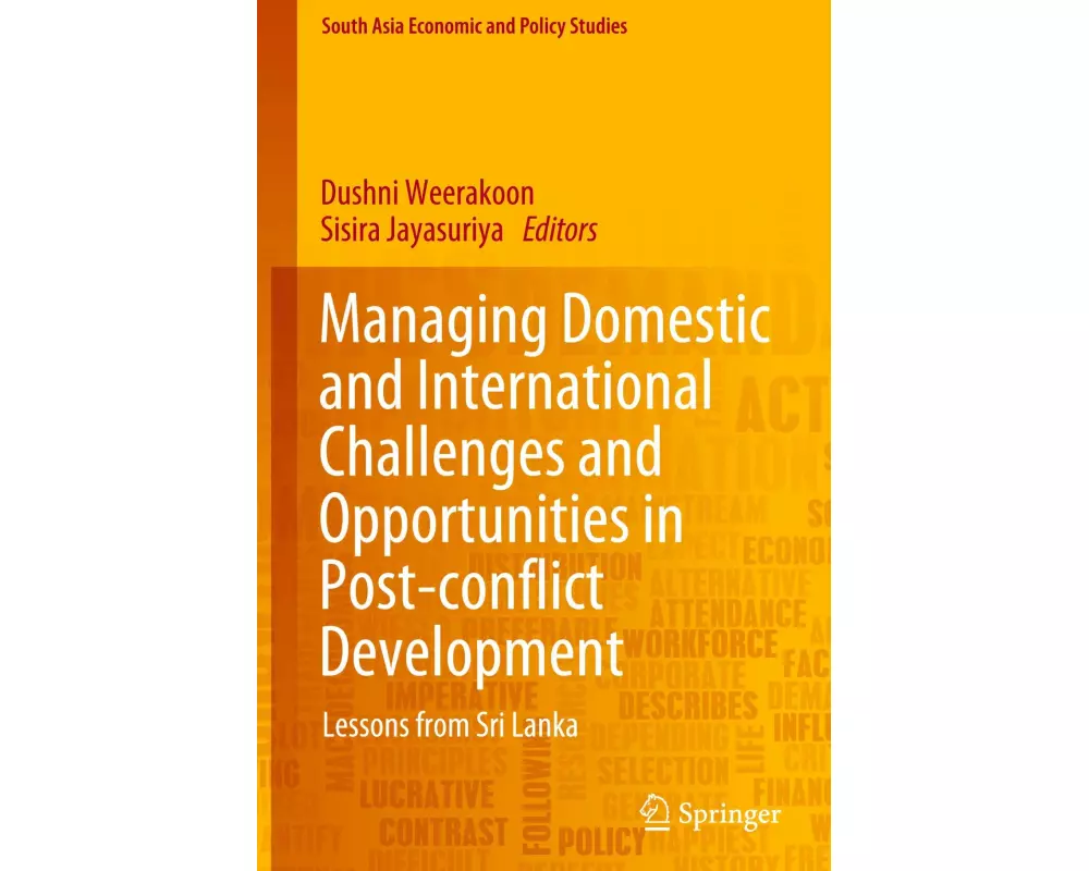 Managing Domestic and International Challenges and Opportunities in Post-conflict Development