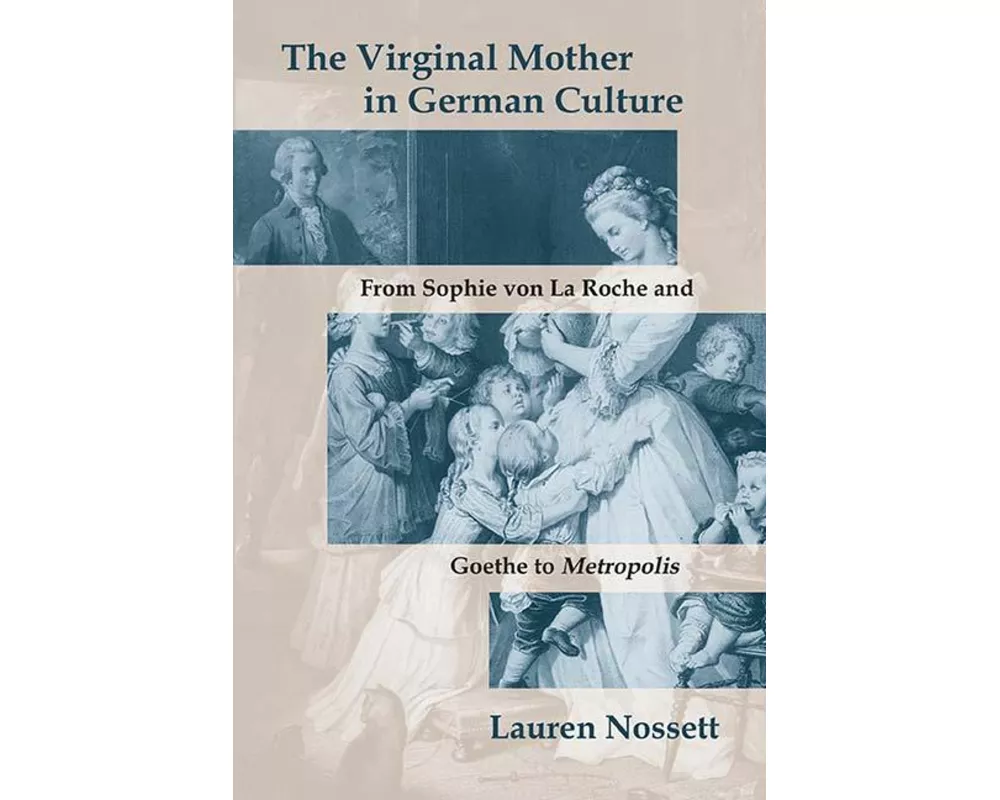 The Virginal Mother in German Culture