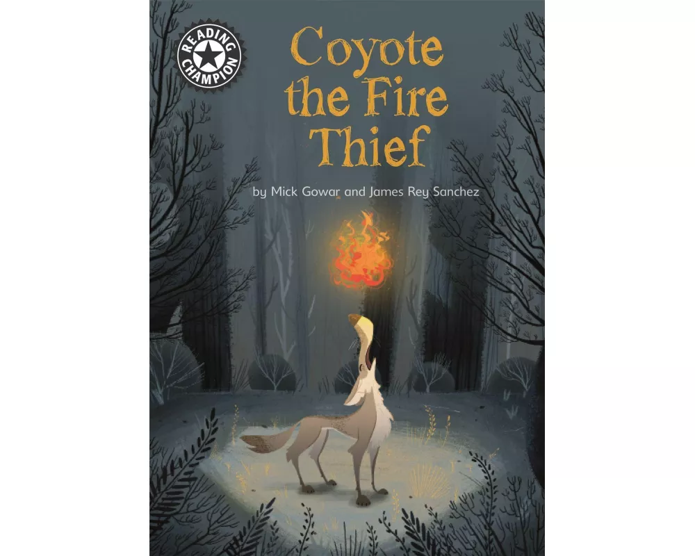 Reading Champion: Coyote the Fire Thief