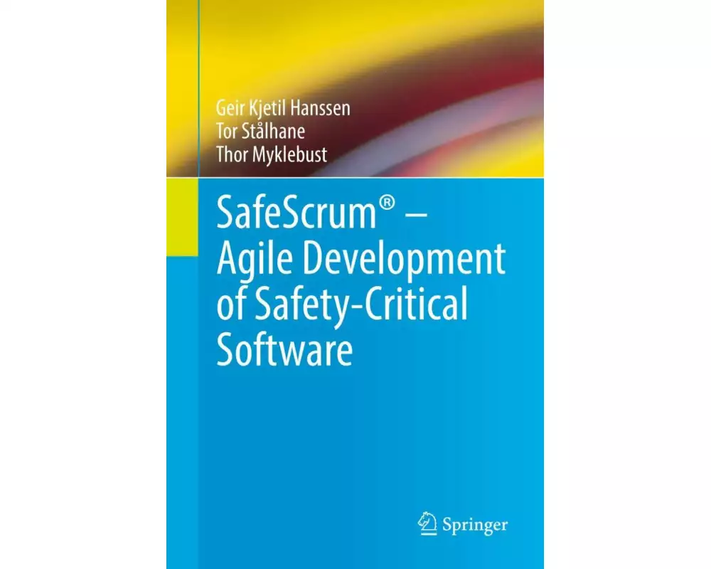 SafeScrum – Agile Development of Safety-Critical Software