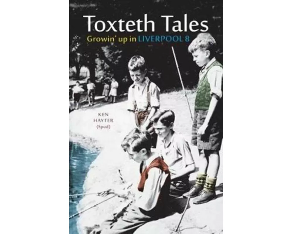 Toxteth Tales