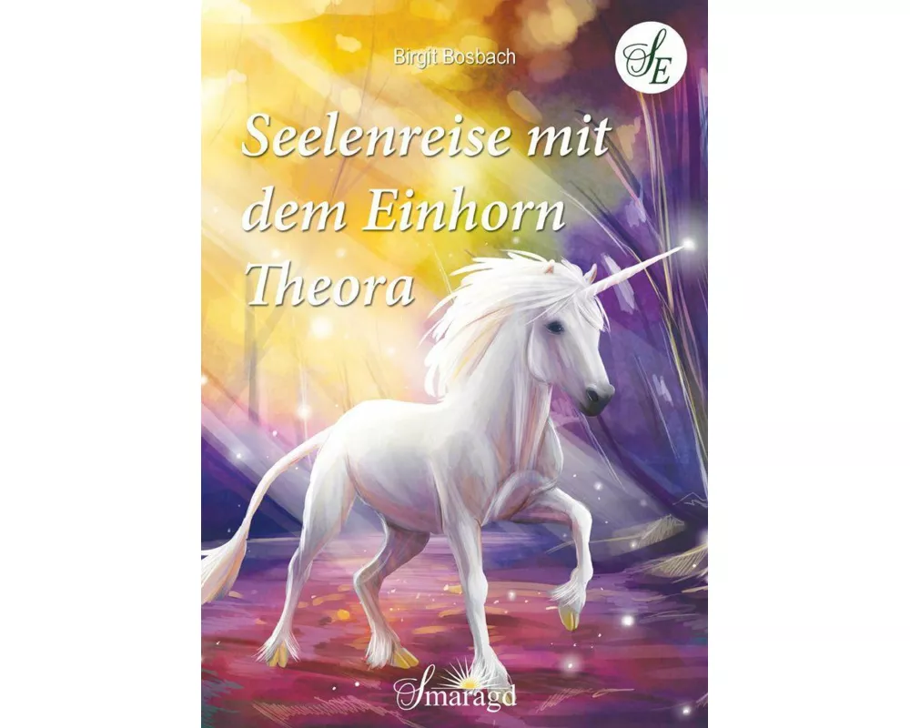 Seelenreise mit dem Einhorn Theora