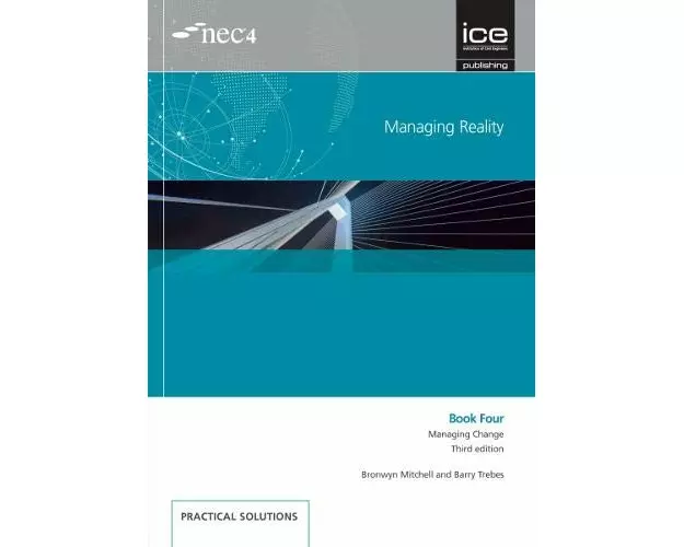 Managing Reality, Third edition. Book 4: Managing change
