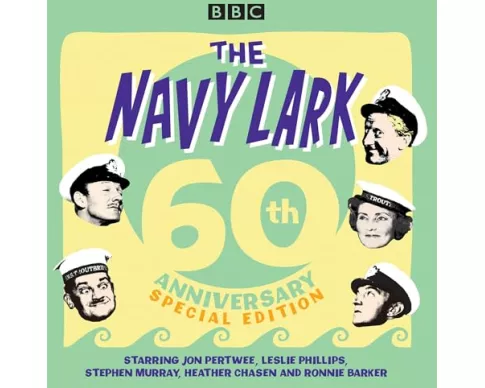The Navy Lark: 60th Anniversary Special Edition