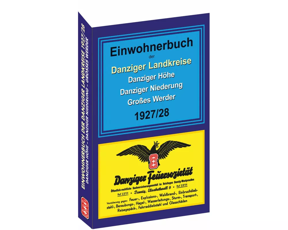 Einwohnerbuch der Danziger Landkreise DANZIGER HÖHE - DANZIGER NIEDERUNG - GROSSES WERDER 1927/28