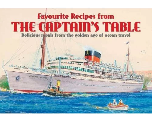 Favourite Recipes from the Captain's Table