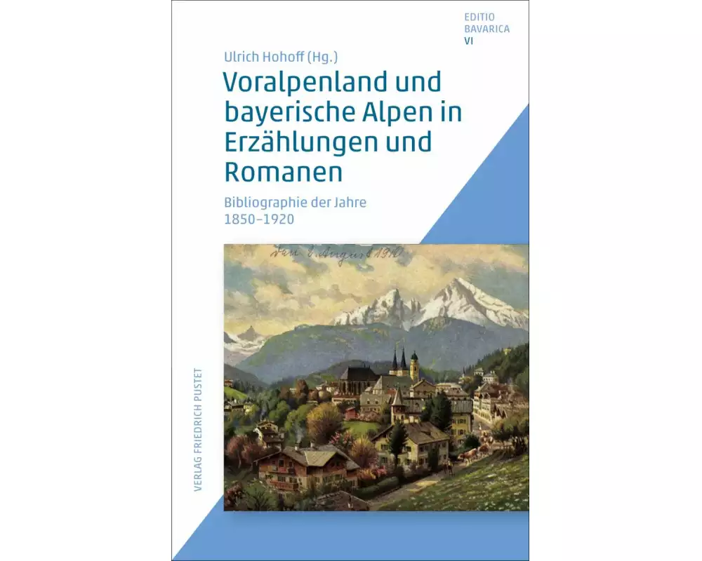 Voralpenland und bayerische Alpen in Erzählungen und Romanen