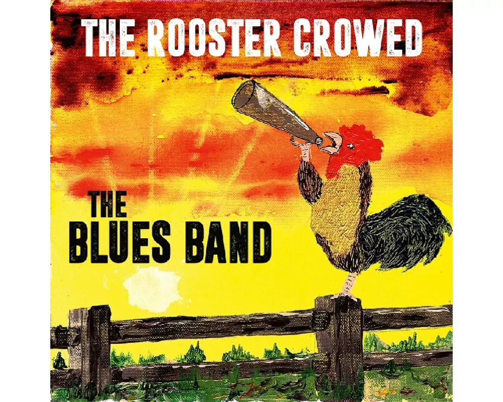 The Rooster Crowed