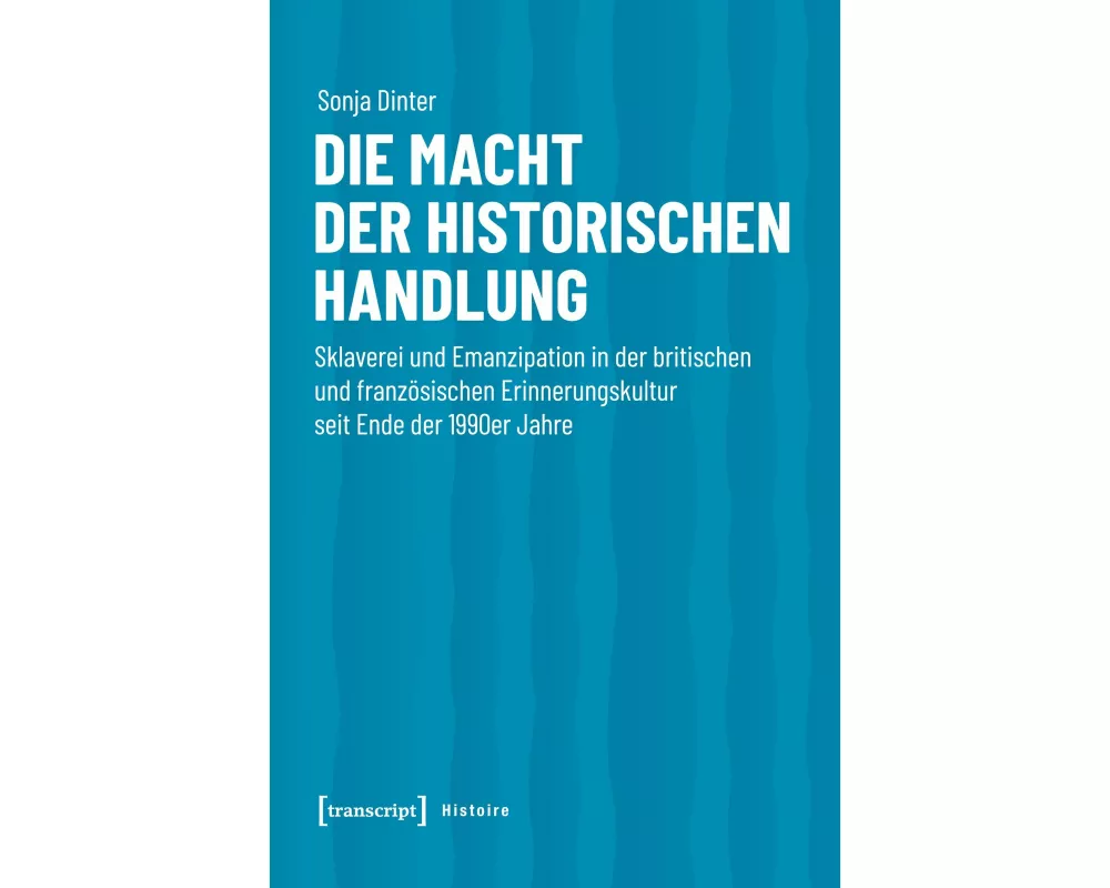 Die Macht der historischen Handlung