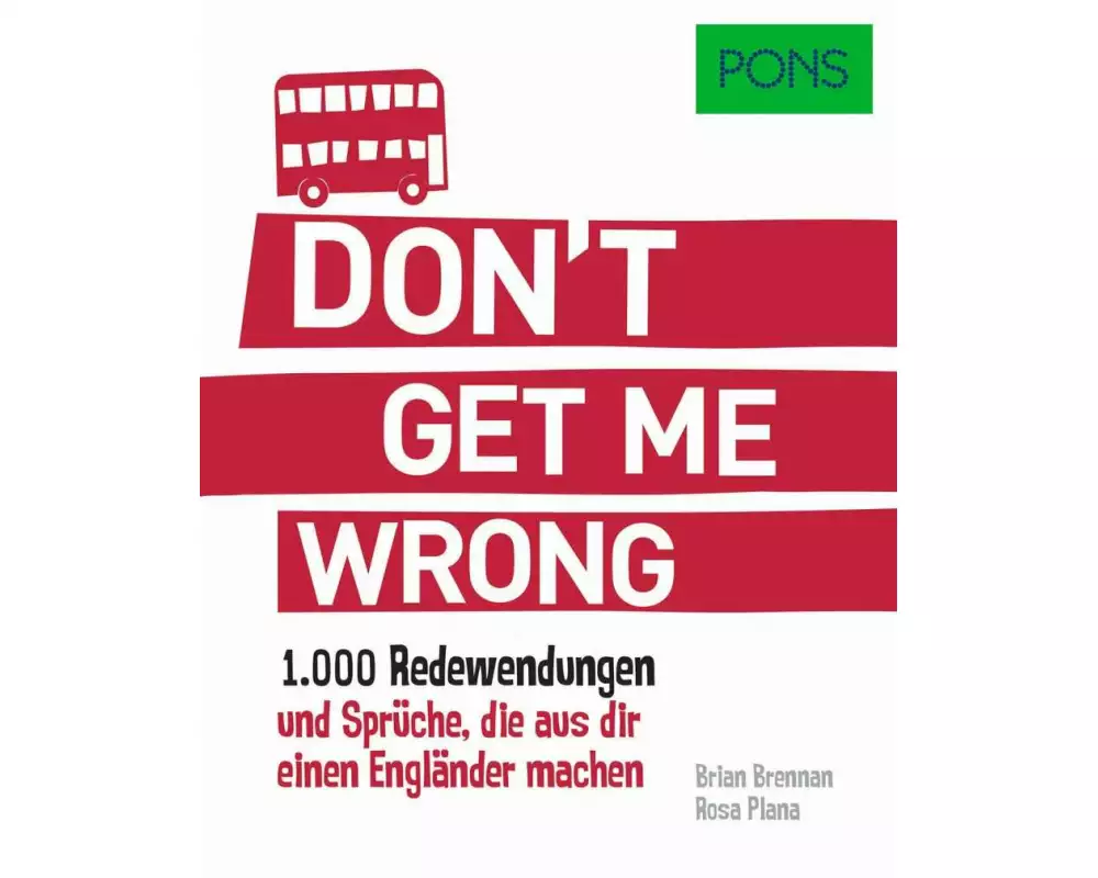 PONS Don't get me wrong