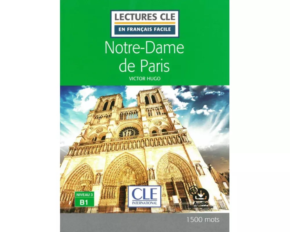 Notre-Dame de Paris. Lektüre + Audio-Online