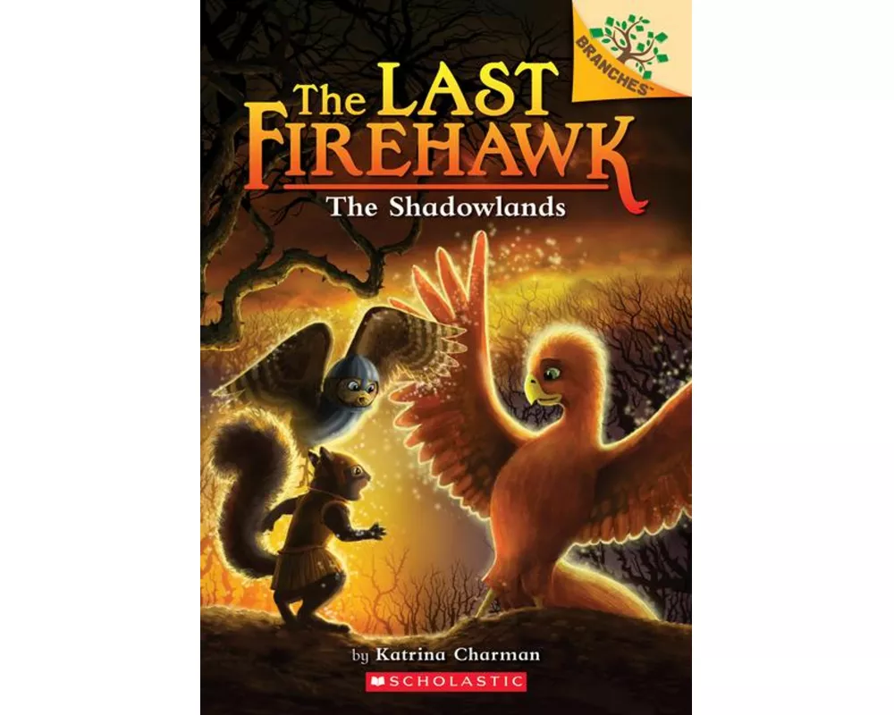 The Shadowlands: A Branches Book (the Last Firehawk #5)