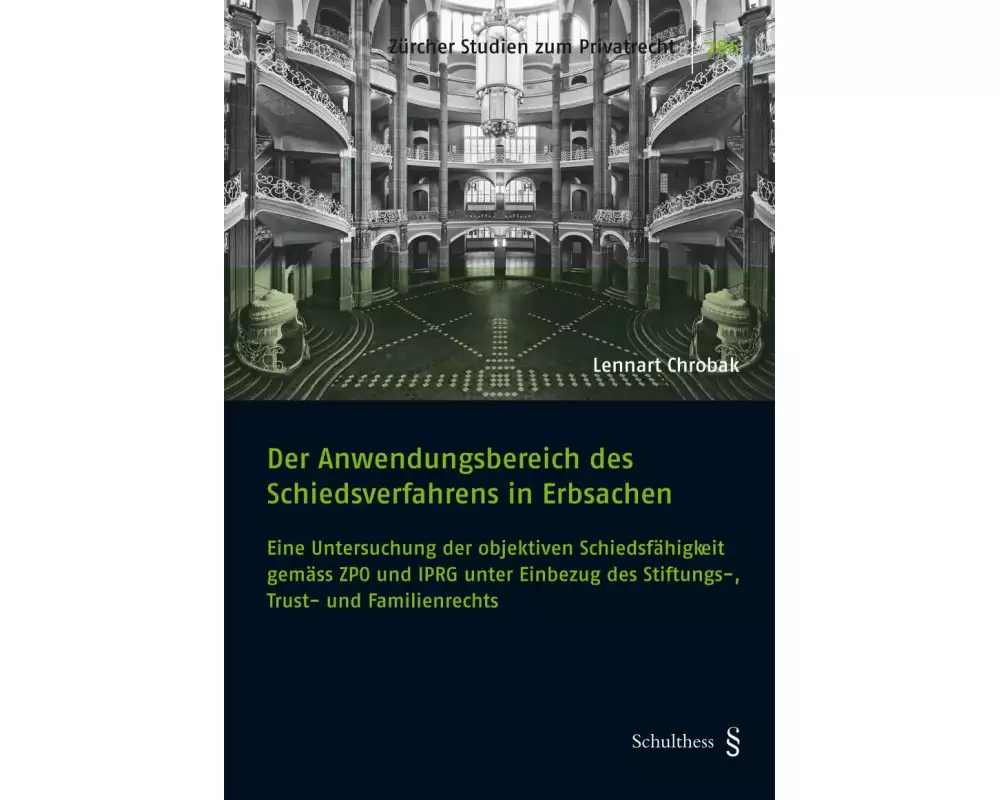 Der Anwendungsbereich des Schiedsverfahrens in Erbsachen