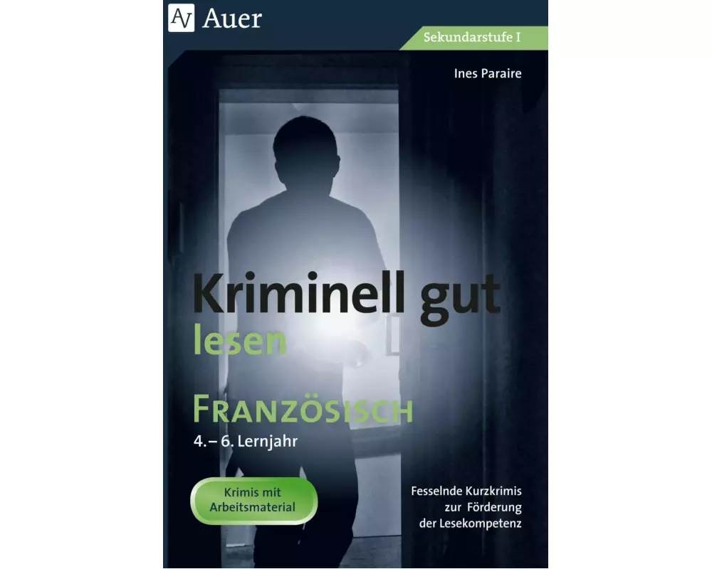Kriminell gut lesen Französisch 4.-6. Lernjahr