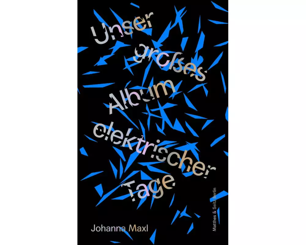 Unser großes Album elektrischer Tage