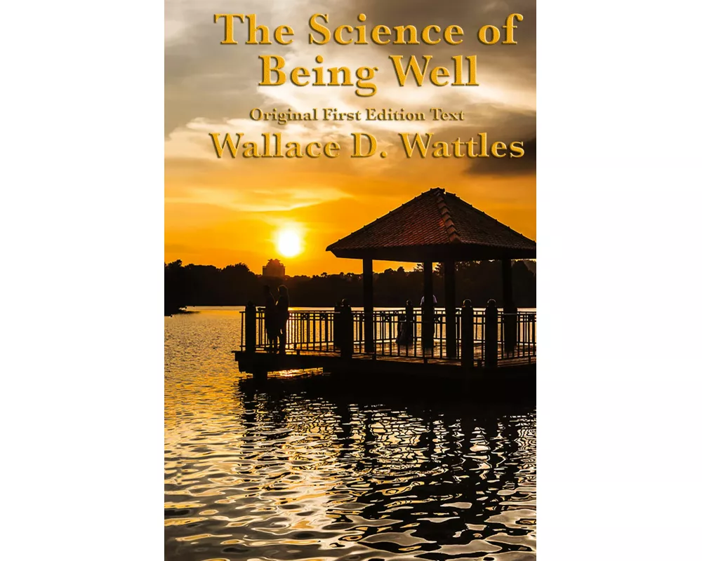 The Science of Being Well