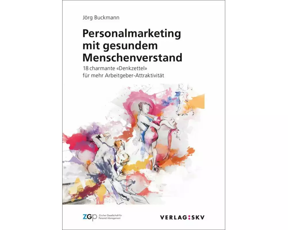 Personalmarketing mit gesundem Menschenverstand
