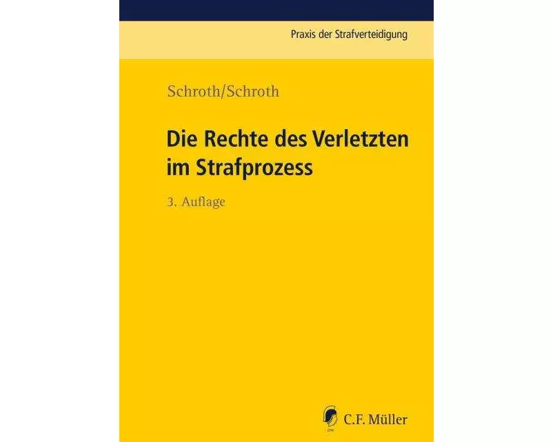 Die Rechte des Verletzten im Strafprozess