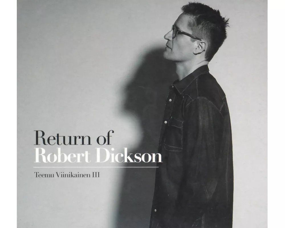 Return of Robert Dickson