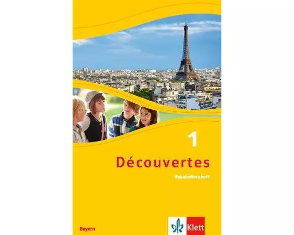 Découvertes 1. Vokabellernheft 1. Lernjahr. Ausgabe Bayern ab 2017