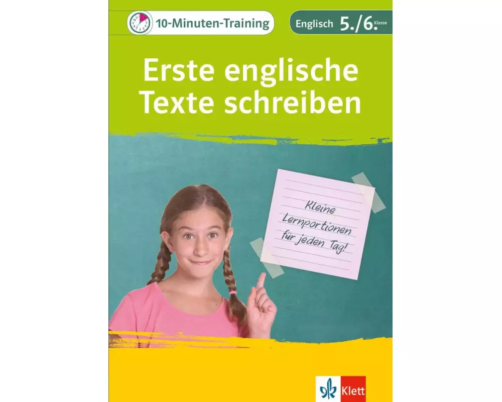 Klett 10-Minuten-Training Englisch Aufsatz Erste englische Texte schreiben 5./6. Klasse