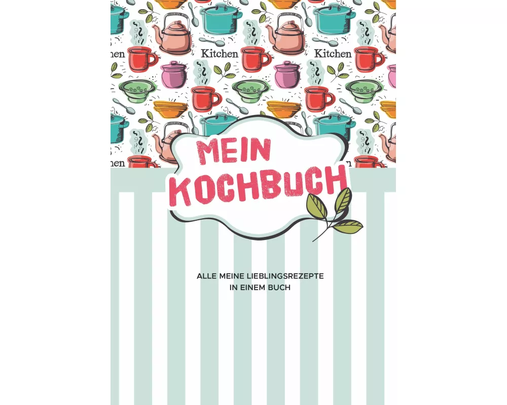 Mein Kochbuch zum Selberschreiben