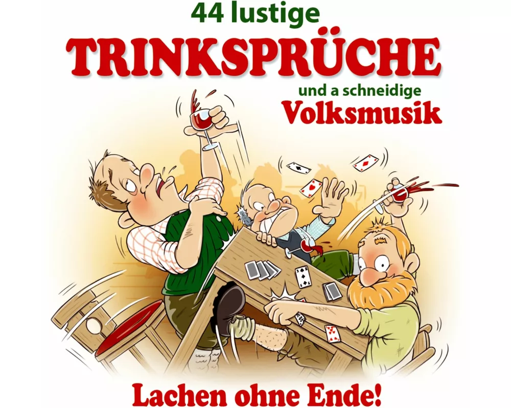 44 lustige Trinksprüche u.a.schneid.Volksmusik