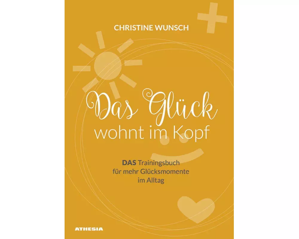 Das Glück wohnt im Kopf