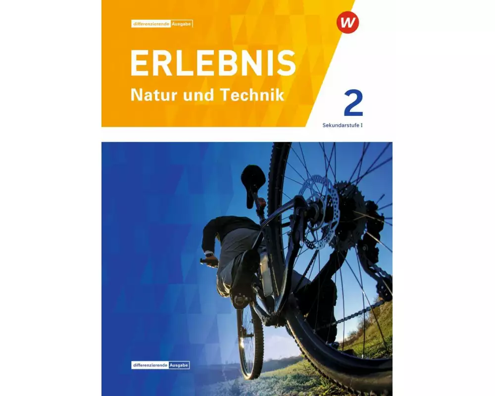 ERLEBNIS Natur und Technik - Differenzierende Aktuelle Ausgabe für die Schweiz