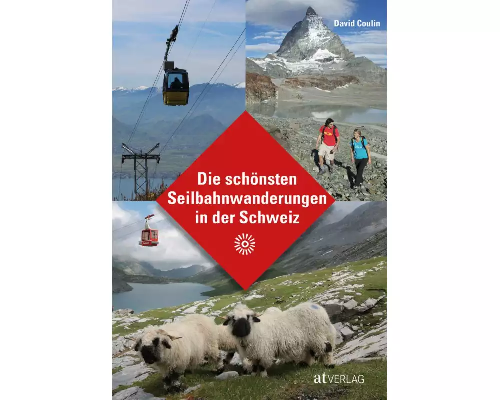 Die schönsten Seilbahnwanderungen in der Schweiz