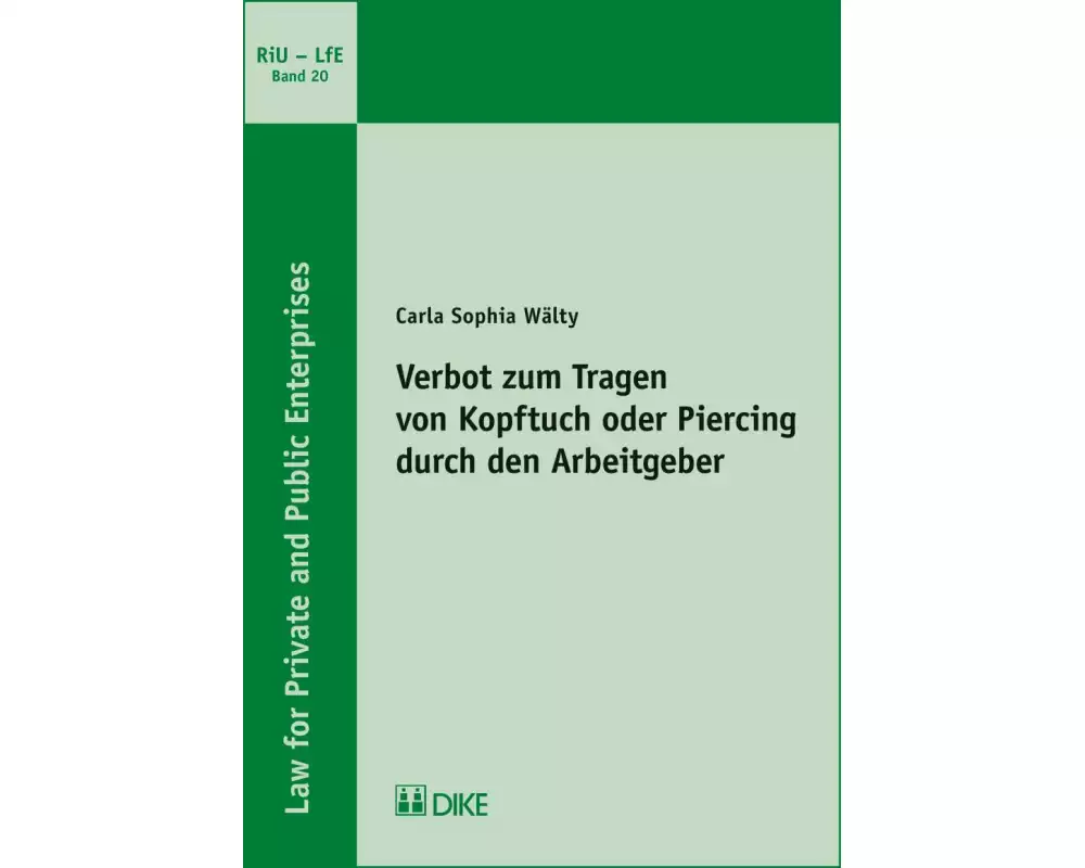 Verbot zum Tragen von Kopftuch oder Piercing durch den Arbeitgeber
